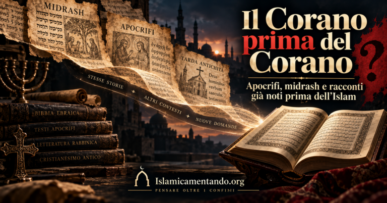 Il Corano prima del Corano: apocrifi, midrash e racconti già noti prima dell’Islam